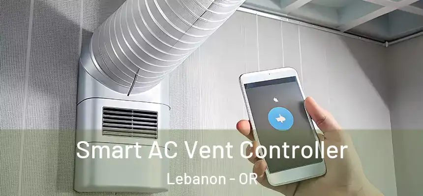  Smart AC Vent Controller Lebanon - OR